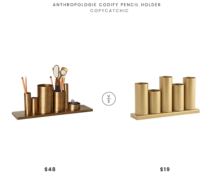 Anthropologie Codify Pencil Holder $48 vs Crate and Kids Gold Metal Storage Caddy $19 brass pencil holder look for less copycatchic luxe living for less budget home decor and design daily finds and room redos