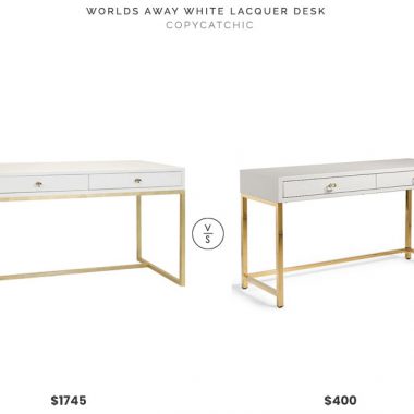 Candelabra Worlds Away White Lacquer Desk $1745 vs Grandin Road Harlow Writing Desk $400 white and gold lacquer desk look for less copycatchic luxe living for less budget home decor and design daily finds, home trends and room redos